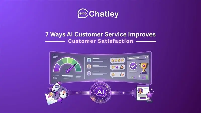 7 Ways AI Customer Service Improves Customer Satisfaction